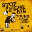 Artwork for Stop Playing with Me (feat. Kslimm, Fade Double RR & Dubb.MFG)