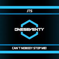 Artwork for Can't Nobody Stop Me! by JTS