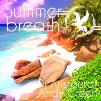 Artwork for Summer Breath by DJ Aristocrat