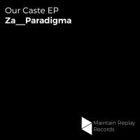 Artwork for Our Caste EP by Za__Paradigma