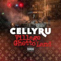 Artwork for Village Ghetto Land by Celly Ru