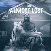 Artwork for Almost Lost by Lil Ric