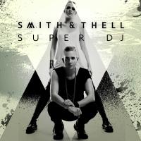 Artwork for Super DJ by Smith & Thell