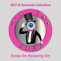 Artwork for Keep On Keeping On by BKT