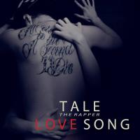 Artwork for Love Song by Tale The Rapper