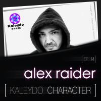 Artwork for Kaleydo Character: Alex Raider EP 14 by Alex Raider