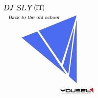 Artwork for Back To The Old School by DJ Sly (IT)