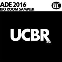 Artwork for ADE 2016 Big Room Sampler by Various Artists