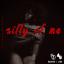 Artwork for Silly Of Me (Instrumental )