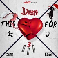 Artwork for This 1z for U 3 by Young mezzy