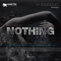 Artwork for Nothing In by M. Rodriguez