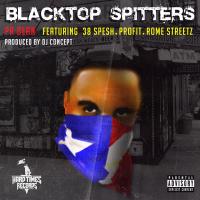 Artwork for Blacktop Spitters (feat. 38 Spesh, Profit & Rome Streetz) by PR Dean