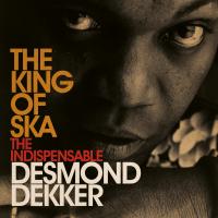 Artwork for King of Ska: The Indispensable Desmond Dekker by Desmond Dekker