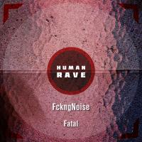 Artwork for Fatal by FckngNoise