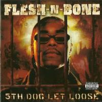 Artwork for 5th Dog Let Loose by Flesh-N-Bone