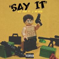 Artwork for Say It (feat. J Weirdo) by KA'RON