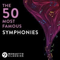 Artwork for The 50 Most Famous Symphonies by Various Artists