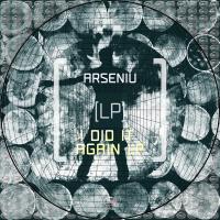 Artwork for I Did It Again LP by Arseniu