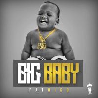 Artwork for Big Baby by Fat Migo