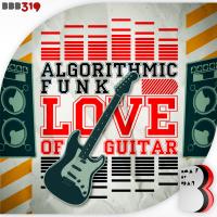 Artwork for Love Of Guitar by Algorithmic Funk