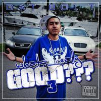 Artwork for Whats Really Good 3 by Dat Boi T