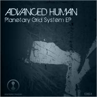 Artwork for Planetary Grid System Ep by Advanced Human