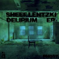 Artwork for Delirium EP by Sheef Lentzki