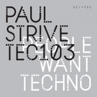 Artwork for People Want Techno by Paul Strive