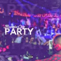 Artwork for Party by Magnolia Chop