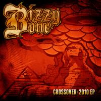 Artwork for Crossover: 2010 by Bizzy Bone