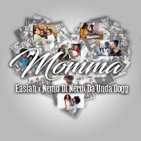 Artwork for Momma (feat. Nemo Di'Nero & Da'Unda'Dogg) by Easiah