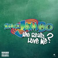 Artwork for Who Really Love Me? by Spacejam Bo