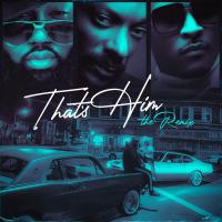 Artwork for That's Him (Remix) [feat. Snoop Dogg & T. I.] by Mistah F.A.B.