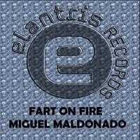 Artwork for Fart On Fire by Miguel Maldonado