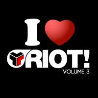 Artwork for I Love Riot! Volume 3 by Various Artists