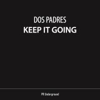 Artwork for Keep It Going by Dos Padres