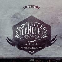 Artwork for Don't Let Go by Danouh