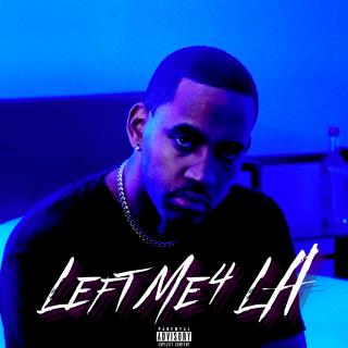 Artwork for Left Me 4 LA