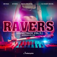 Artwork for Ravers Soundtrack, Vol. 1 by Zed Bias