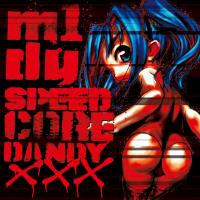 Artwork for Speedcore Dandy Xxx by M1dy