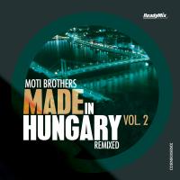 Artwork for Made In Hungary, Vol. 2 (Remixed) by Moti Brothers