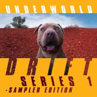 Artwork for DRIFT Series 1 Sampler Edition by Underworld