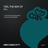 Artwork for Feel The Way EP by Rilo