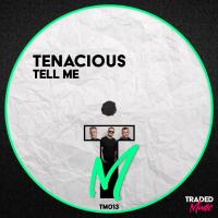 Artwork for Tell Me by Tenacious