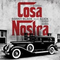 Artwork for Cosa Nostra (feat. Slick) by Sonny Black of the Shock Mob