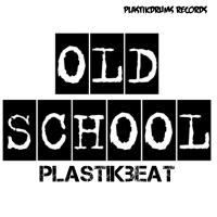 Artwork for Old School by Plastikbeat