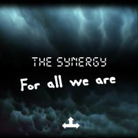 Artwork for For All We Are by The Synergy