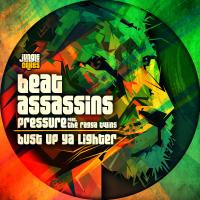 Artwork for Pressure / Bust Ya Lighter Up by Beat Assassins