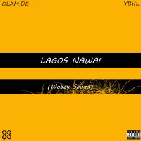 Artwork for Lagos Nawa! by Olamide