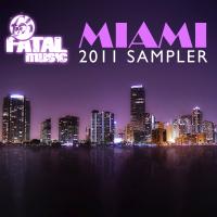 Artwork for Fatal Music Miami 2011 Sampler by Various Artists